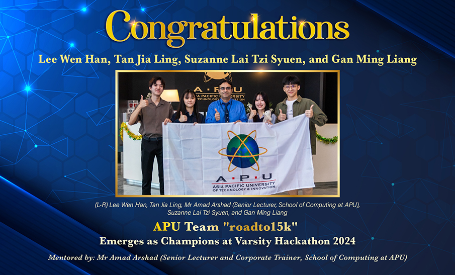 APU Team “roadto15k” Emerges as Champions at Varsity Hackathon 2024